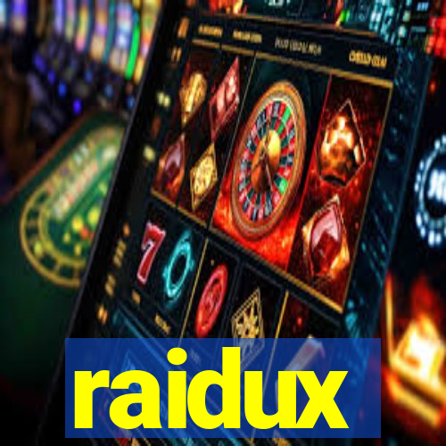 raidux