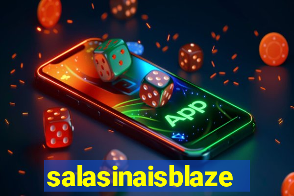 salasinaisblaze