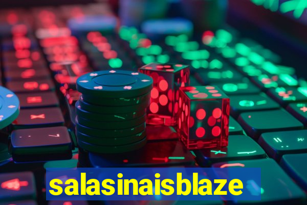 salasinaisblaze