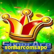 sonharcomsapo