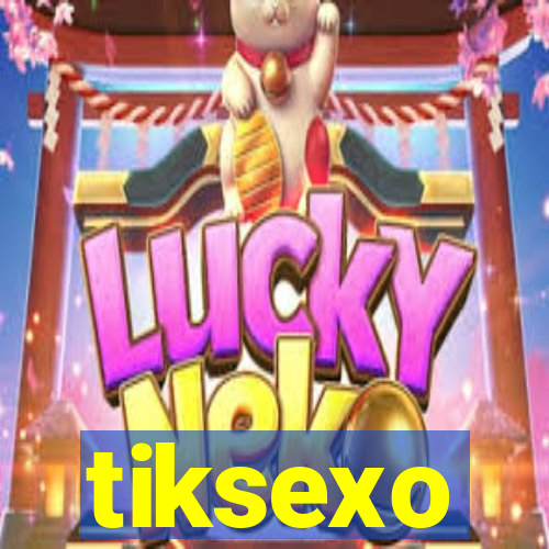 tiksexo